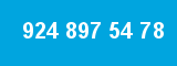 924 897 54 78